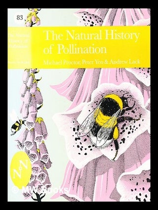 Item #367873 The natural history of pollination / Michael Proctor, Peter Yeo and Andrew Lack....