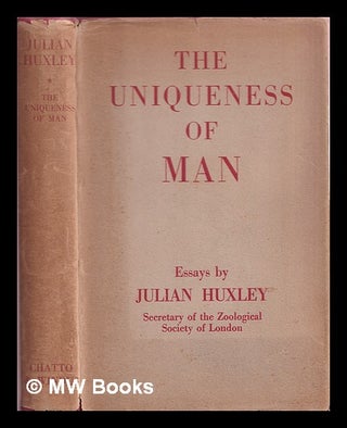 Item #367916 The uniqueness of man. Julian Huxley