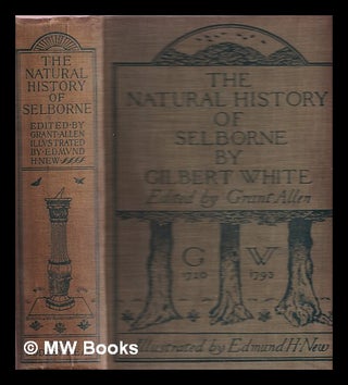 Item #368003 The natural history of Selborne. Gilbert White