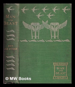 Item #368013 Man and beast, here and hereafter : illustrated by more than three hundred original...