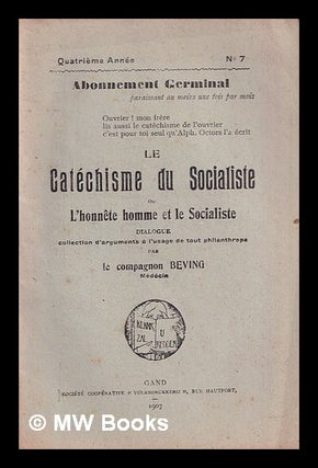 Item #368210 Le Catéchisme du Socialiste ou L'honnete homme et le socialiste: dialogue...