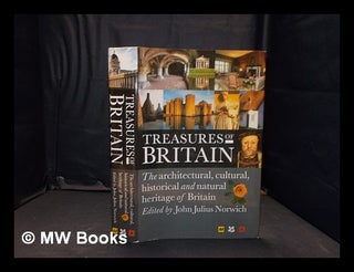 Item #368598 Treasures of Britain: the architectural, cultural, historical and natural heritage...