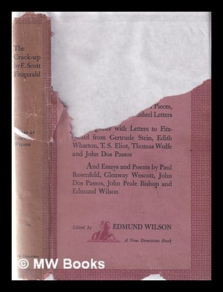 Item #368644 The crack-up / F. Scott Fitzgerald; with other uncollected pieces, note-books and...