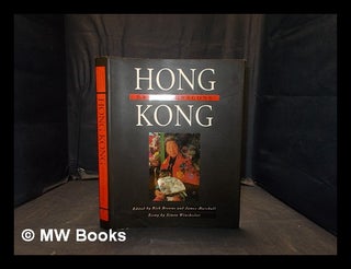 Item #368938 Hong Kong: here be dragons / edited by Rick Browne and James Marshall; essay by...