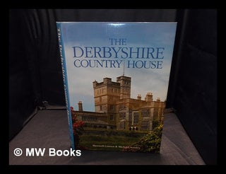 Item #368978 The Derbyshire country house / Maxwell Craven & Michael Stanley. Maxwell Craven