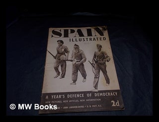 Item #369020 Spain Illustrated: a year's defence of democracy: new pictures, new articles, new...
