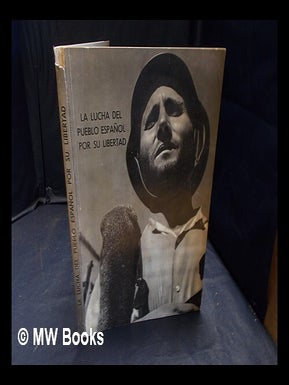Item #369023 The Spanish people's fight for liberty / compiled by A. Ramos Oliveira ; photographs...