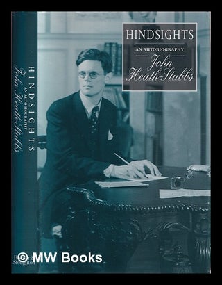 Item #369031 Hindsights : an autobiography. John Heath-Stubbs
