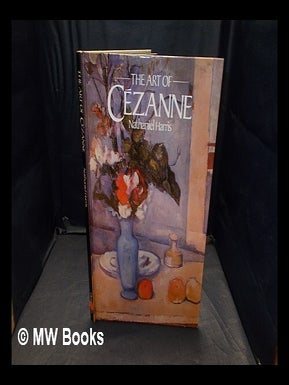 Item #369035 The art of Cézanne / Nathaniel Harris. Nathaniel Harris, b. 1937