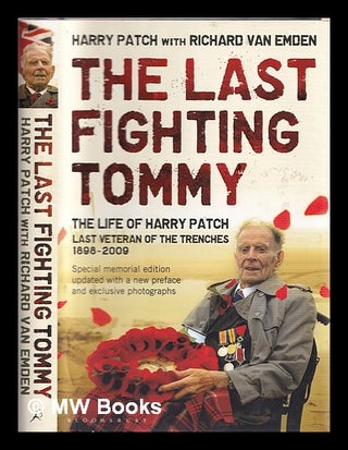 Item #369084 The Last Fighting Tommy : the Life of Harry Patch, Last Veteran of the Trenches,...