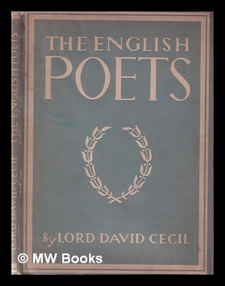Item #369126 The English poets / Lord David Cecil. David Cecil