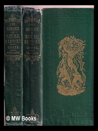 Item #369225 The romance of natural history. Philip Henry Gosse
