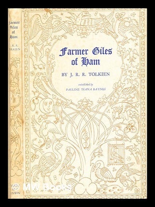 Item #369693 Farmer Giles of Ham : the rise and wonderful adventures of Farmer Giles, Lord of...