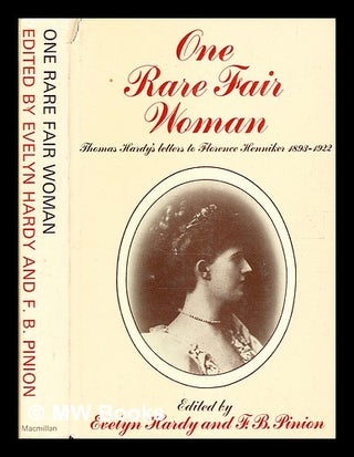 Item #369779 One rare fair woman : Thomas Hardy's letters to Florence Henniker, 1893-1922 /...