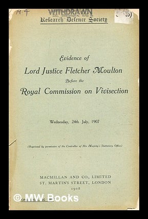 Item #369847 Evidence of Lord Justice Fletcher Moulton before the Royal Commission on...