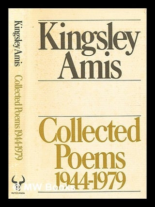 Item #369865 Collected poems, 1944-1979 / Kingsley Amis ; introduction by Clive James. Kingsley Amis
