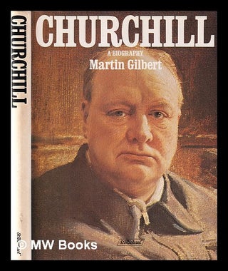 Item #369904 Churchill / by Martin Gilbert. Martin Gilbert, 1936