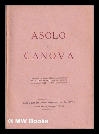 Item #370091 Asolo e Canova. Anonymous