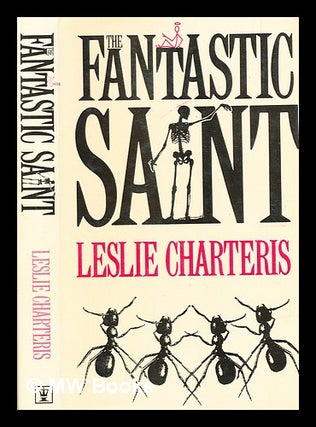 Item #370135 The fantastic Saint / Leslie Charteris ; edited by Martin Harry Greenberg and...
