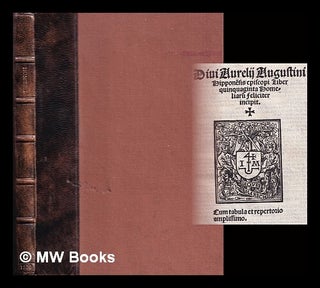 Item #370234 Divi Aurelii augustini hipponesis episcopi liber quinquaginta home liarum feliciter...