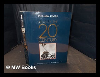 Item #370329 The Times atlas of the 20th century / edited by Richard Overy. R. J. Times Books...