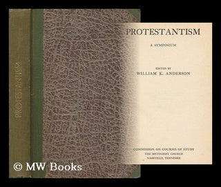 Item #37073 Protestantism - a Symposium. William K. Anderson