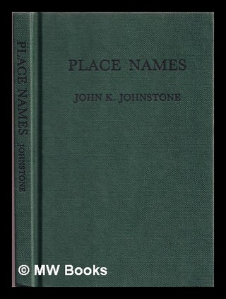 Item #370907 The Isle of Axholme : its place-names and river-names. John K. Johnstone