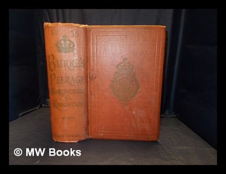 Item #371119 Burke's genealogical and heraldic history of the peerage, baronetage & knightage....