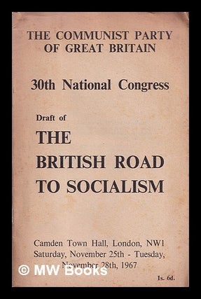 Item #371202 The Communist Party of Great Britain: 30th National Congress: Draft of The British...