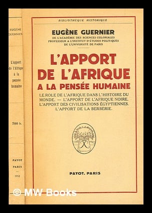 Item #371312 L'apport de l'Afrique à la pensée humaine / Eugène Guernier. Eugène...