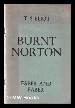 Item #371744 Burnt Norton. T. S. Eliot, Thomas Stearns