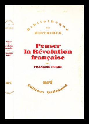 Item #371887 Penser la Révolution française / [par] François Furet. François Furet