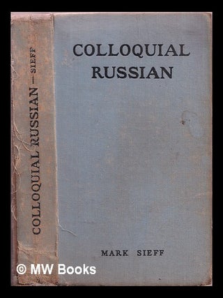 Colloquial Russian by Mark Sieff. Mark Sieff.
