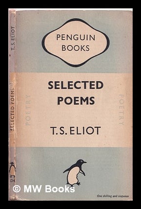 Item #371990 Selected poems. T. S. Eliot