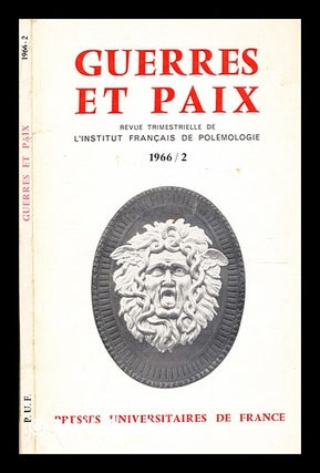 Item #371998 Guerres et paix : revue trimestielle de l'Institut Français de Polémologie. Paris...
