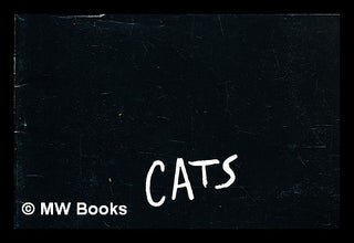 Item #372134 Cats : music by Andrew Lloyd Weber ; based on the 'Old Possum's Book of Practical...