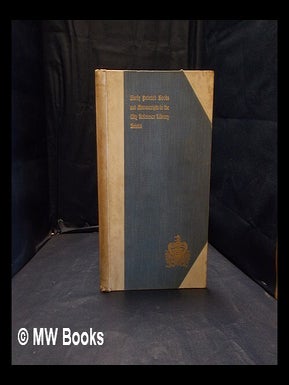 Item #372196 Early printed books and manuscripts in the City Reference Library, Bristol / by...