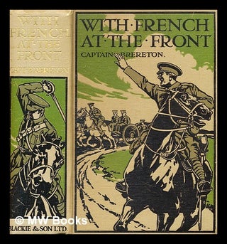 Item #372496 With French at the front : a story of the great European War down to the battle of...
