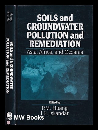 Item #372863 Soils and groundwater pollution and remediation : Asia, Africa, and Oceania. I. K....