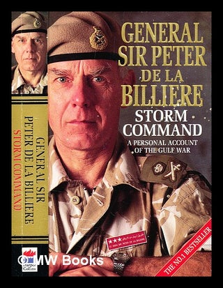 Item #372876 Storm command : a personal account of the Gulf War / General Sir Peter de la...