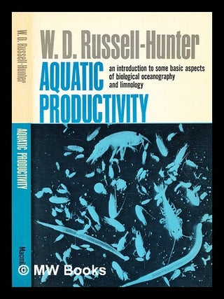 Item #372887 Aquatic productivity : an introduction to some basic aspects of biological...