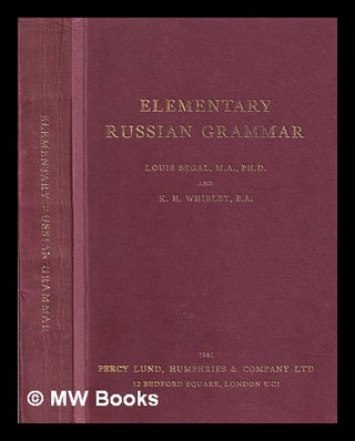 Item #372967 Elementary Russian grammar. Louis Segal
