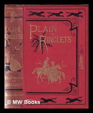 Item #373000 Plain or ringlets? / By the author of "Handley Cross," "Sponge's sporting tour,"...