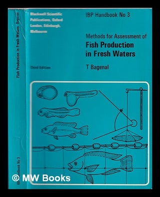 Item #373012 Methods for assessment of fish production in fresh waters. T. B. Bagenal