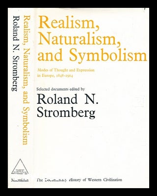 Item #373035 Realism, naturalism and symbolism : modes of thought and expression in Europe,...