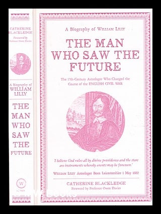 Item #373366 The man who saw the future : the 17th-century astrologer who changed the course of...