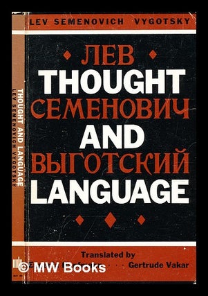 Item #373474 Thought and language / L.S. Vygotsky ; edited and translated by Eugenia Hanfmann and...