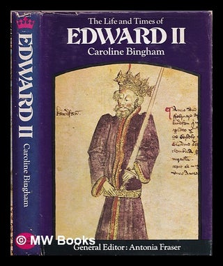 Item #373498 The life and times of Edward II. Caroline Bingham