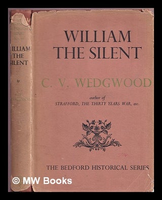 Item #373680 William the Silent. C. V. Wedgwood