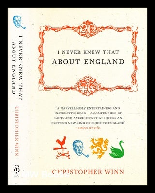 Item #373737 I never knew that about England / Christopher Winn. Chris Winn, b. 1958